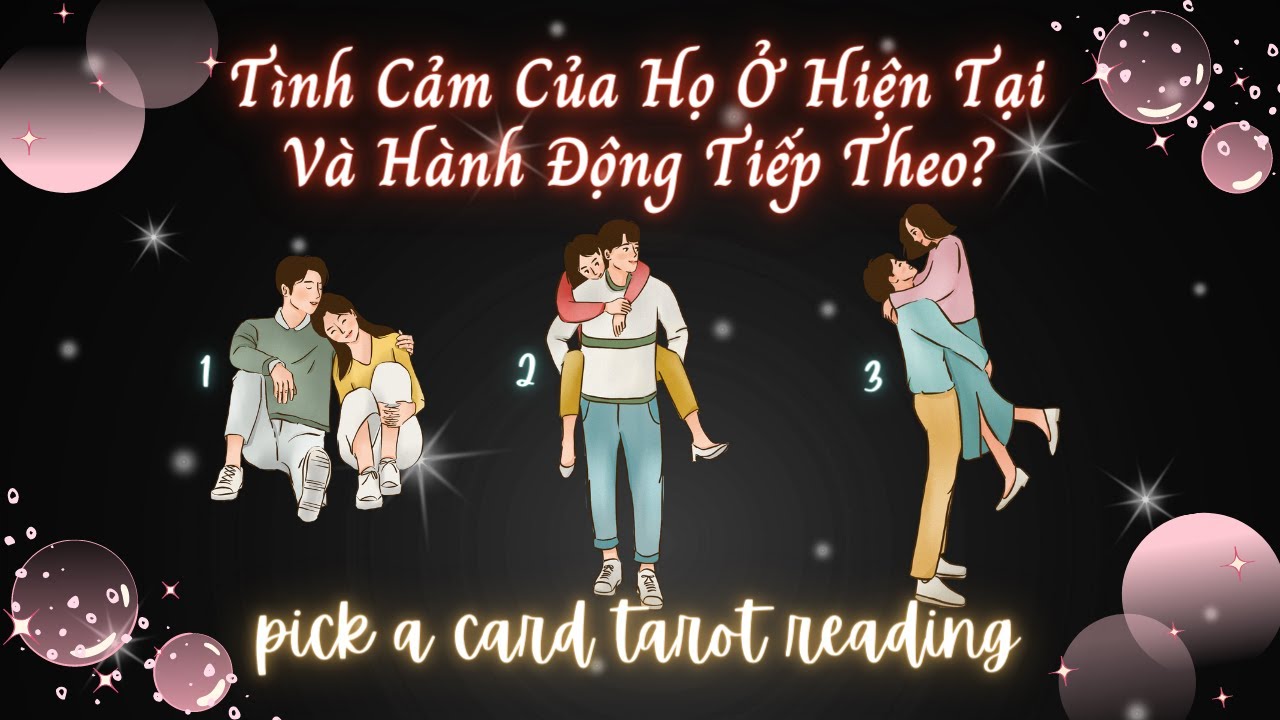 Tình Cảm Của Họ Ở Hiện Tại & Hành Động Tiếp Theo?🔮🙄💗Chọn Tụ Bài Pick a card tarot reading #xemtarot