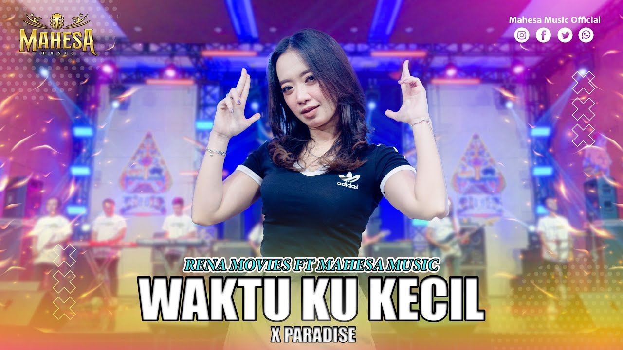 RENA MOVIES - WAKTU KU KECIL X PARADISE I Mahesa Music
