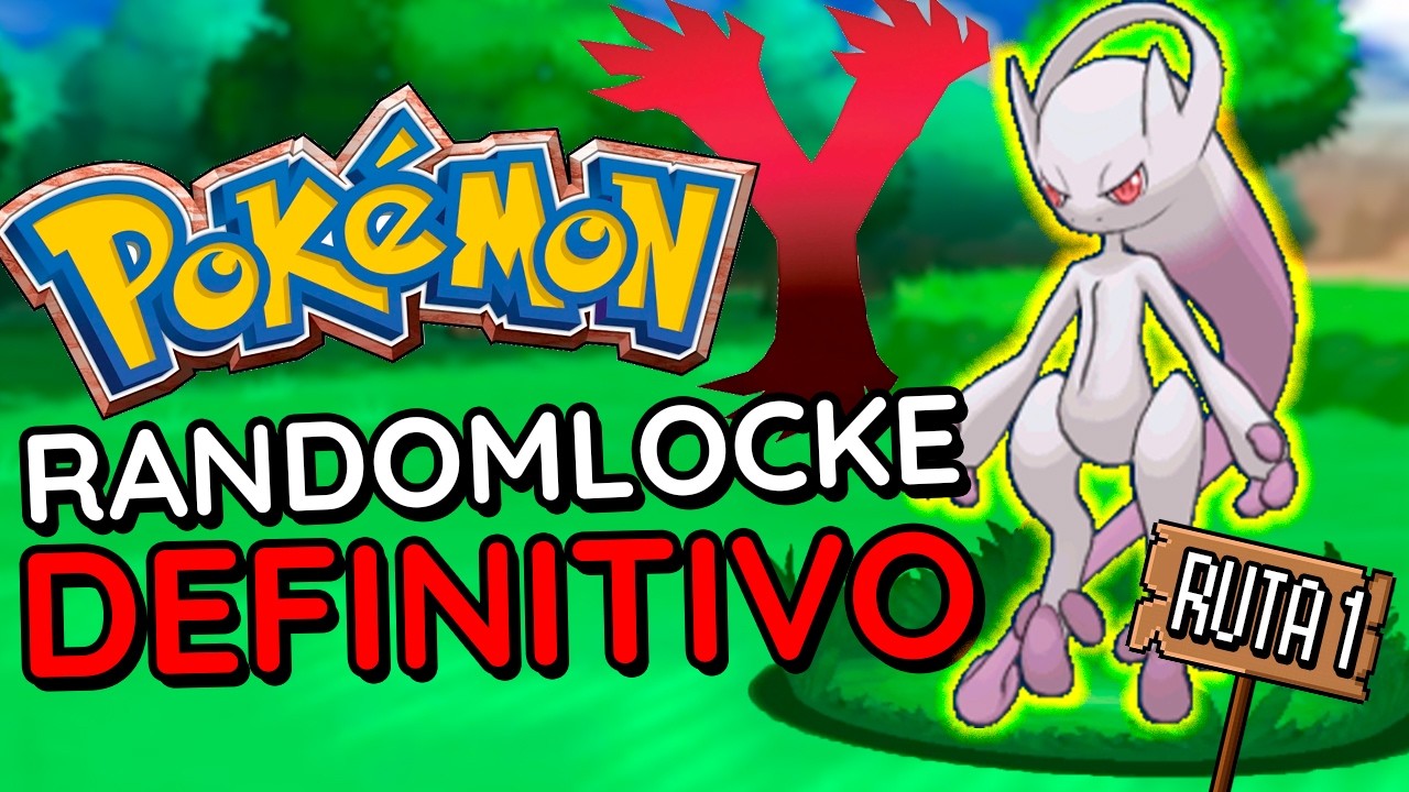Hice El RANDOMLOCKE DEFINITIVO de pokémon Y