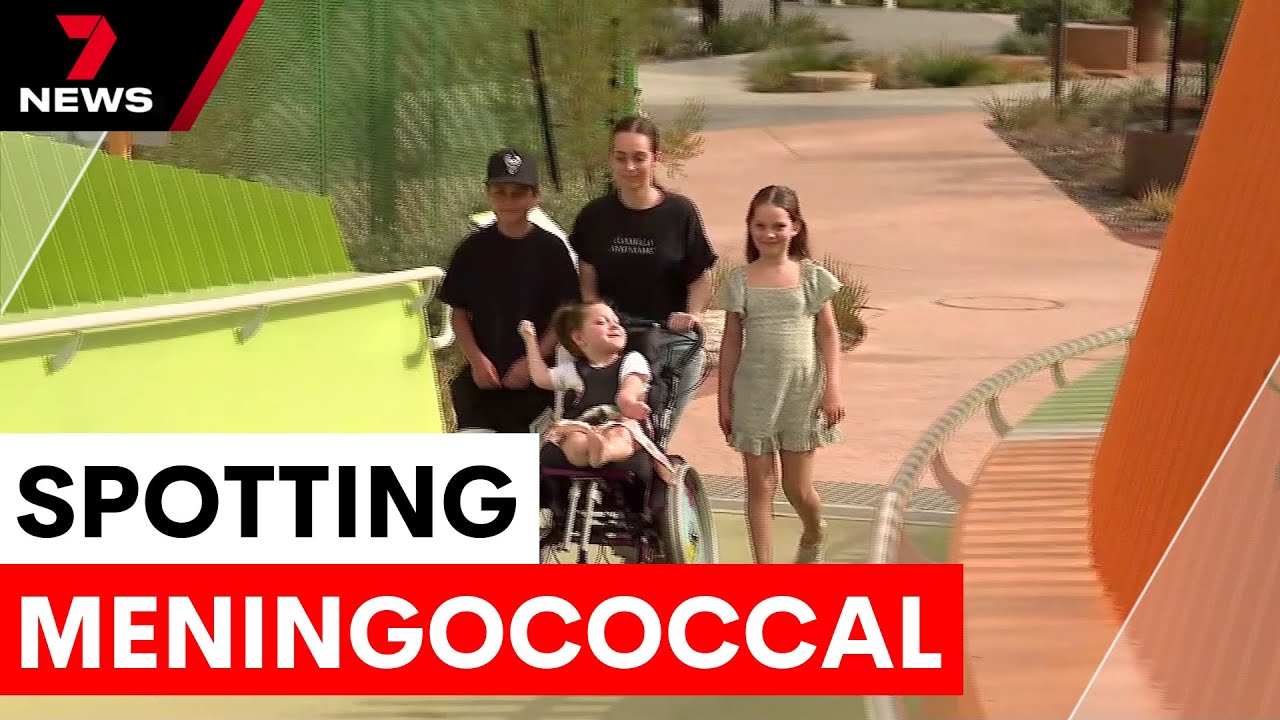The urgent need to recognise Meningococcal disease | 7NEWS