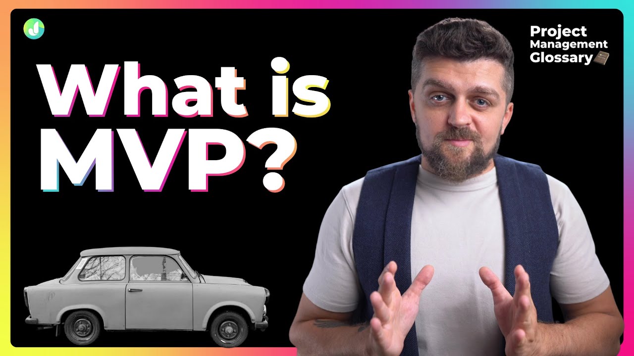 MVP: What is, How it works and Examples | Project Management Glossary by Jexo
