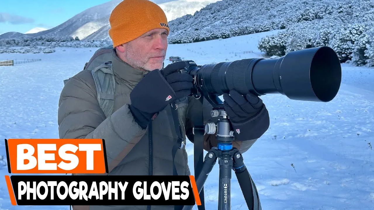 The Best Photography Gloves for Cold Weather: Keep Your Hands Warm and Your Camera Safe