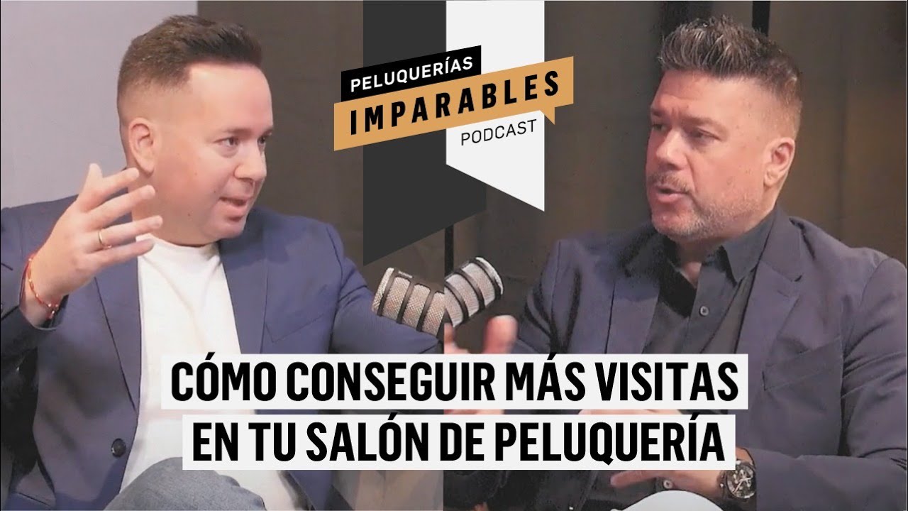 IMPARABLES #62 Cómo conseguir más visitas en tu Salón de Peluquería