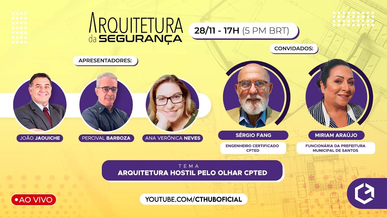 ARQUITETURA HOSTIL PELO OLHAR CPTED | Sérgio Fang | Miriam Araújo |  Arquitetura da Segurança