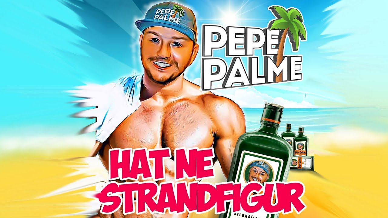 Pepe Palme hat ne Strandfigur - Pepe Palme