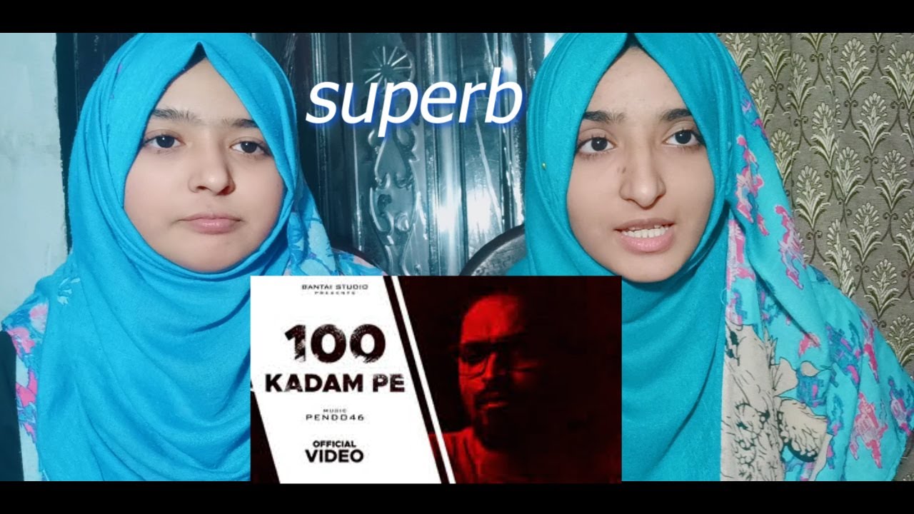 Pakistani Girls reacts on  - EMIWAY - 100 KADAM PE (Official Music Video) Pakistani Reaction
