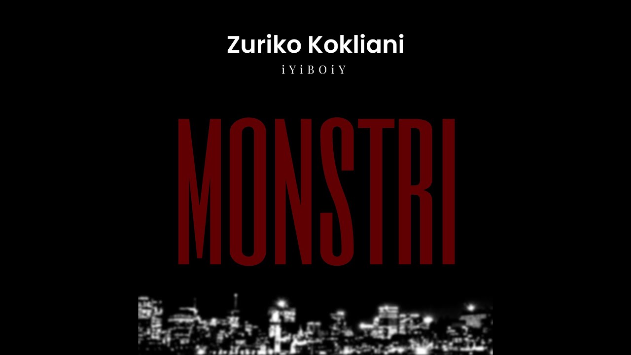 Zuriko Kokliani - Monstri (feat - iYiBOiY)
