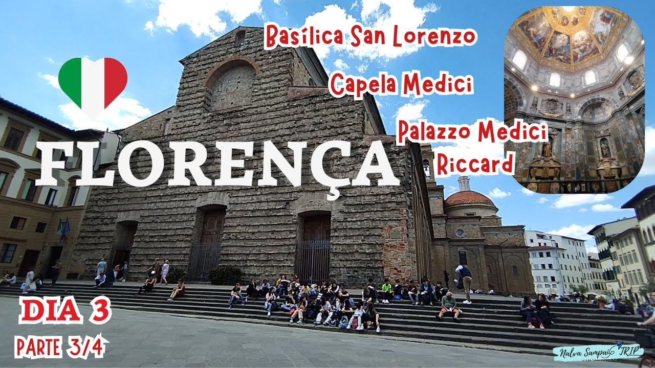 FLORENÇA - BASÍLICA SAN LORENZO, CAPELA MEDICI ... (3° DIA - PARTE 3/4)Eps.07