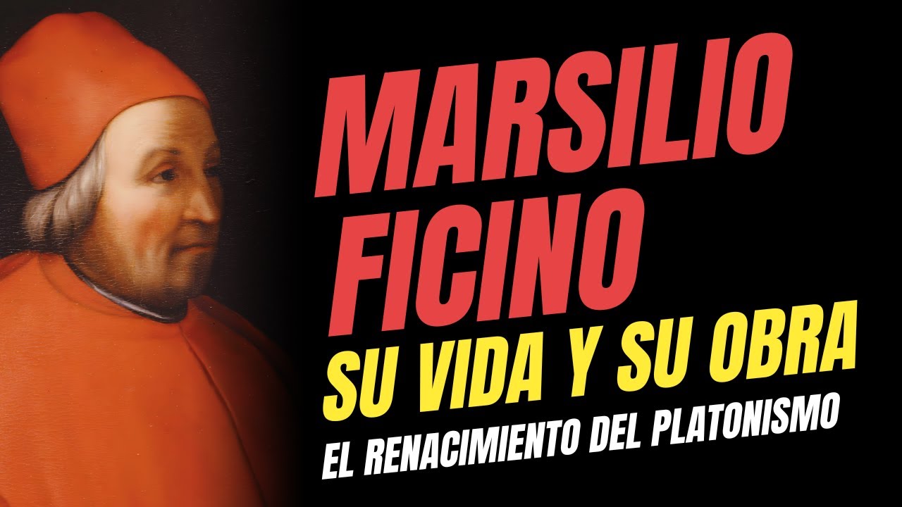 Marsilio Ficino: su Vida y su Obra | Renacimiento del Platonismo | Hermetismo y Filosofía Perenne