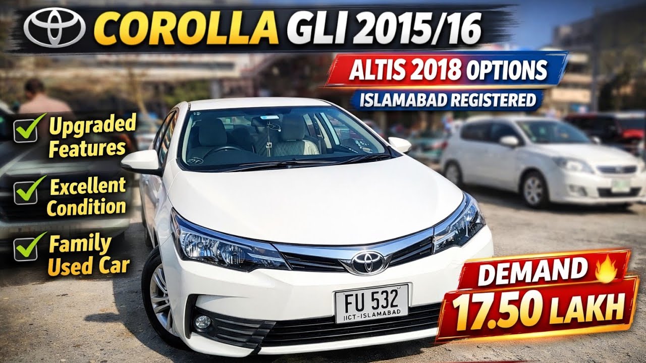 Corolla GLI 2015 For Sale 🔥 Islamabad Registered | Altis Options | 17.50 Lakh Demand
