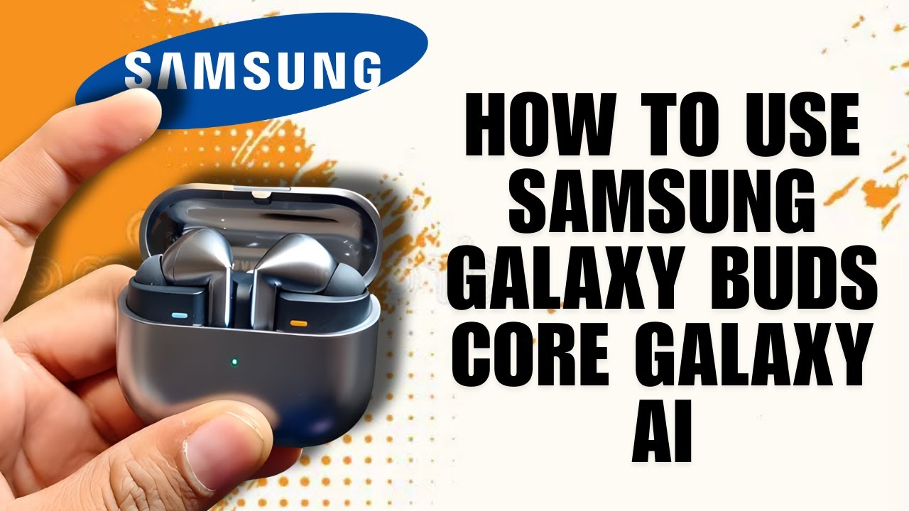 How to Use Samsung Galaxy Buds Core Galaxy AI (Tutorial)