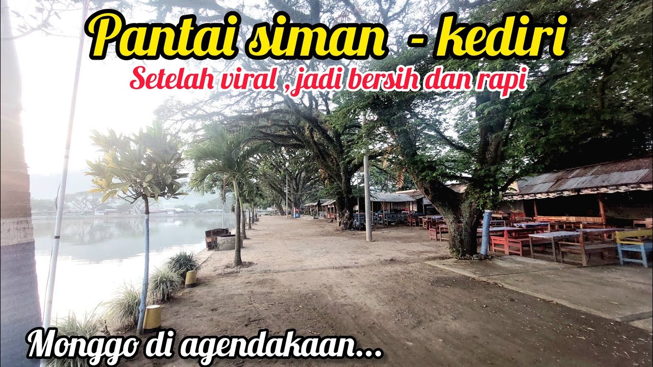 PANTAI SIMAN - KEDIRI || SETELAH VIRAL JADI BERSIH DAN RAPI ‼️ WISATA GRATIS KEDIRI