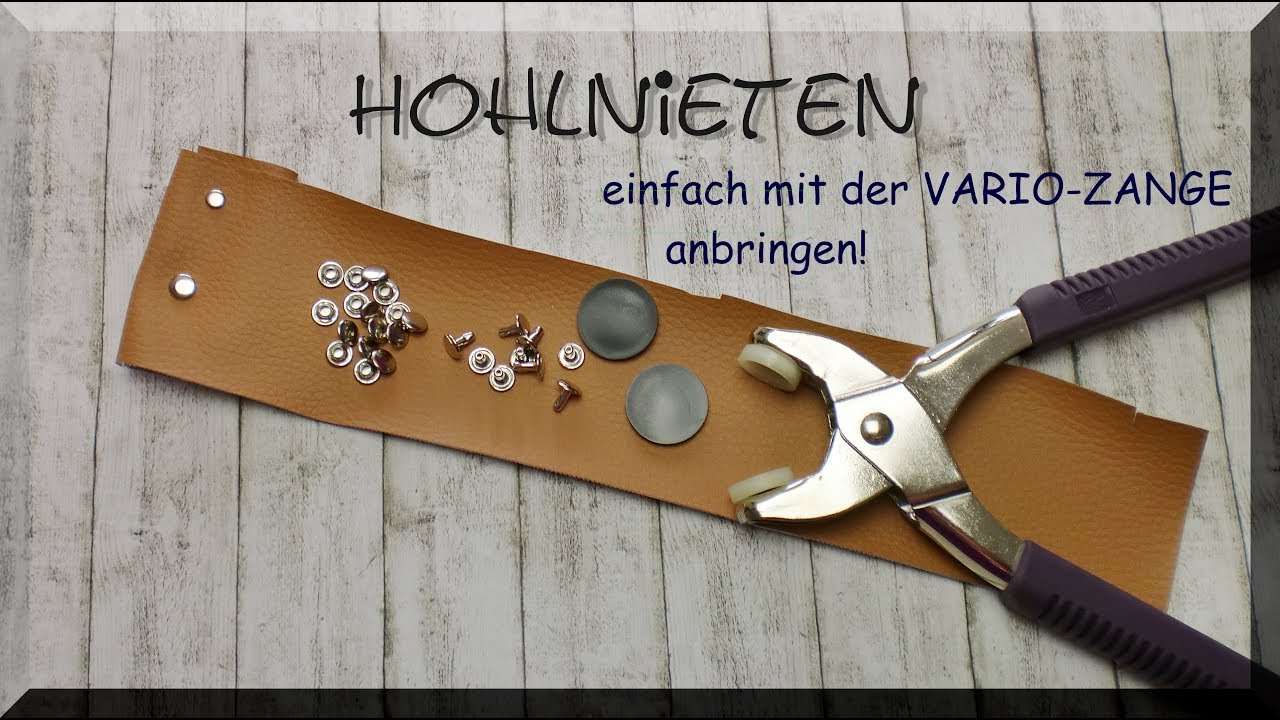 Hohlnieten ganz einfach anbringen - Vario Zange