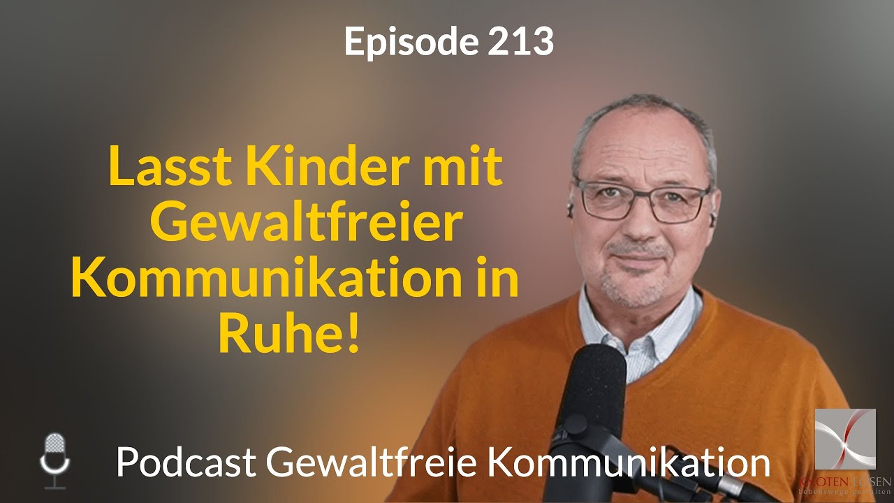 👼  Lasst Kinder mit Gewaltfreier Kommunikation in Ruhe!