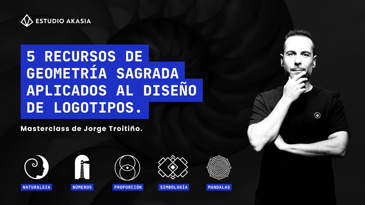 5 RECURSOS DE GEOMETRIA SAGRADA EN EL DISEÑO DE LOGOTIPOS Masterclass de Jorge Troitiño.