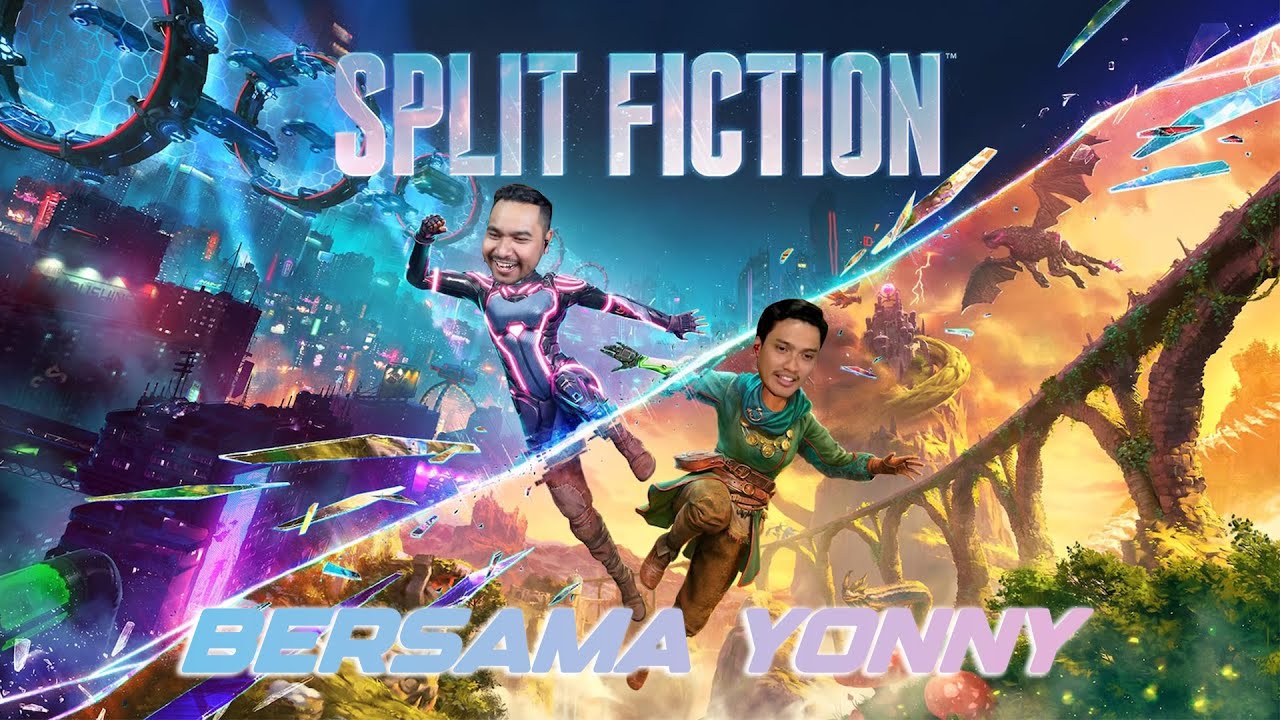 SPLIT FICTION BERSAMA YONNY DARK SISTEM !!!