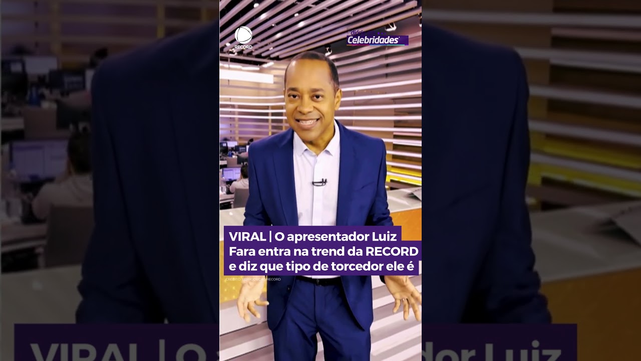 VIRAL | O apresentador Luiz Fara entra em trend e diz que tipo de torcedor ele &eacute; #HojeEmDia