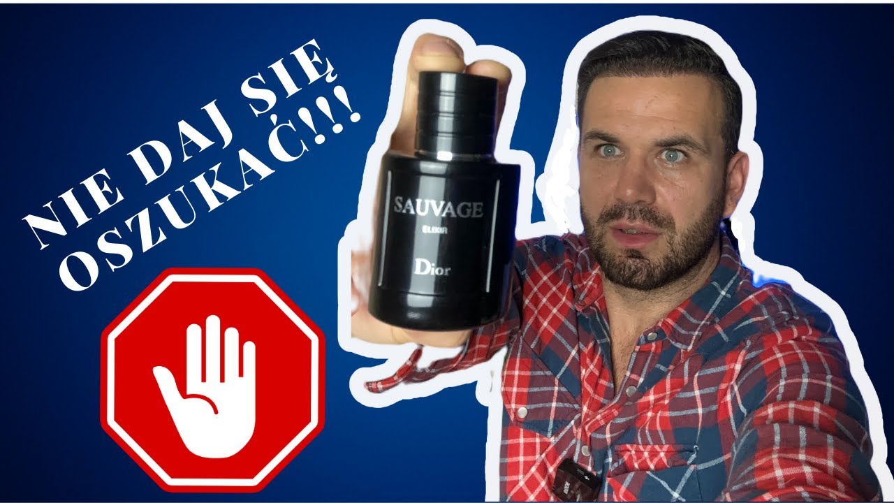 NIE DAJ SIĘ OSZUKAĆ!!! Dior Sauvage ELIXIR FAKE vs. REAL.