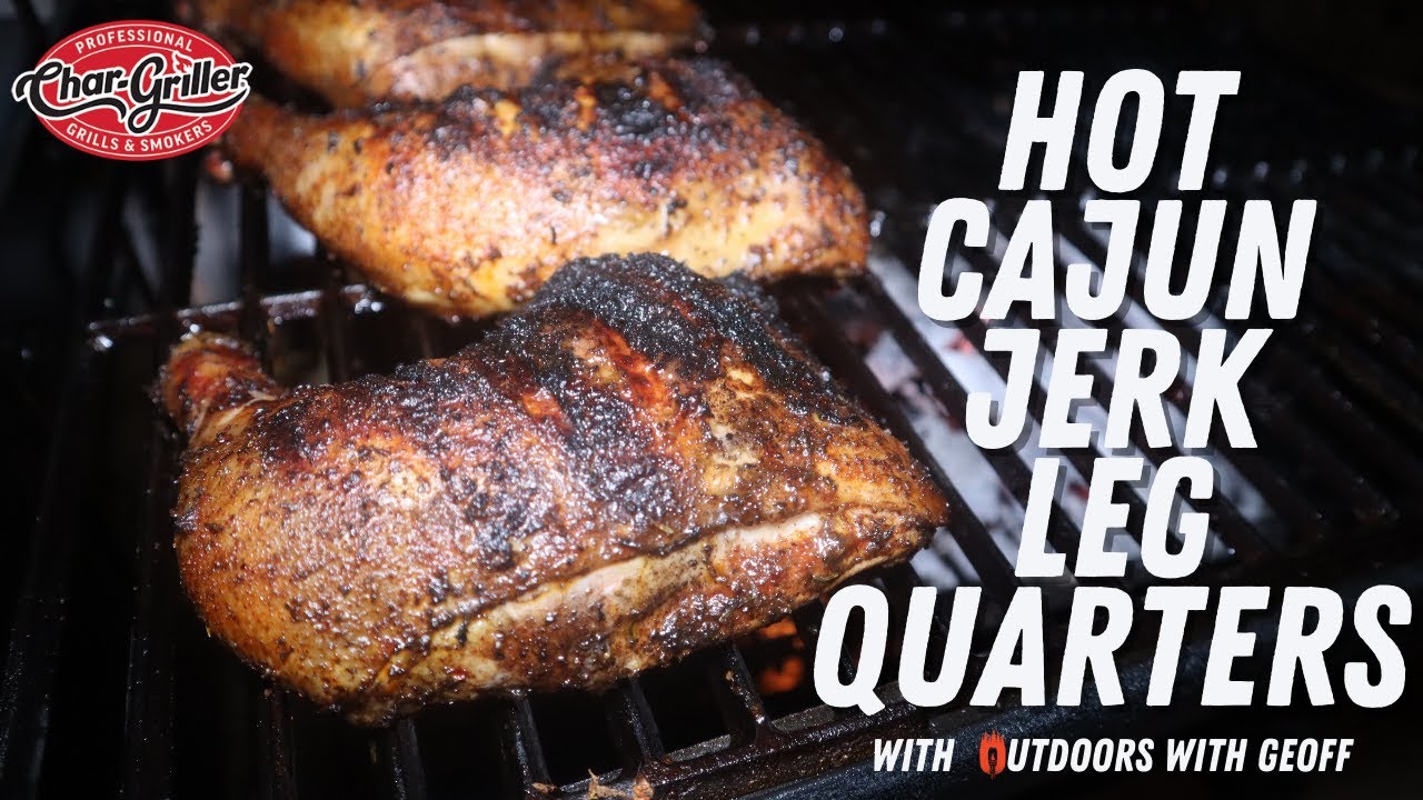 Hot Cajun Jerk Leg Quarters on the @Char-Griller Wrangler!