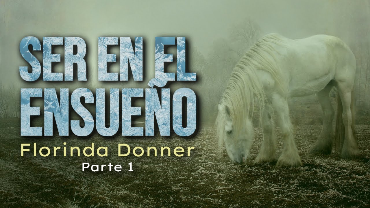 SER EN EL ENSUEÑO | Florinda Donner | Audiolibro