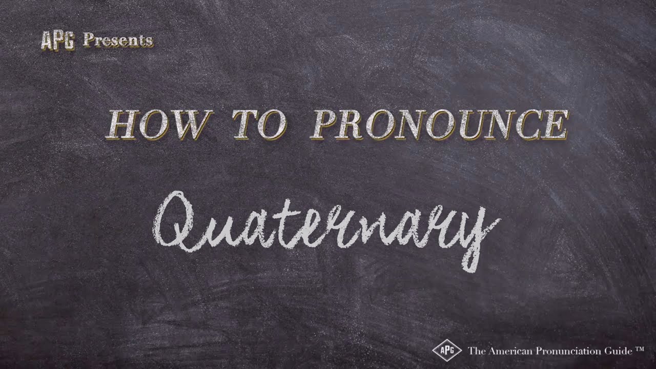 How to Pronounce Quaternary (Real Life Examples!)
