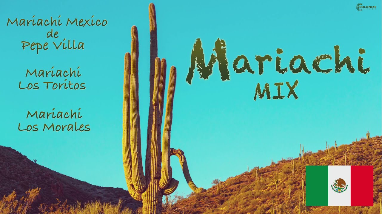 Mariachi Mix! Lo Mejor De Los Morales, Mexico De Pepe Villa, Y Los Toritos