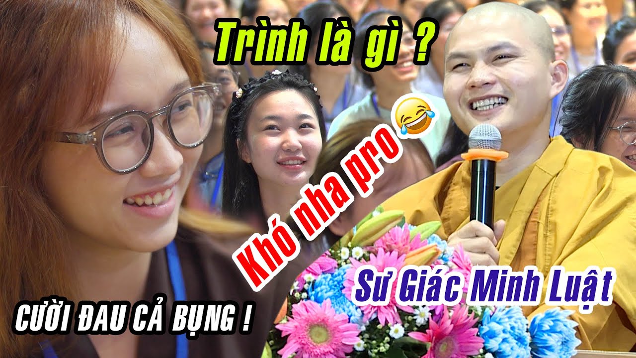 Cười đau cả bụng với Pháp Thoại KHÔNG GIỮ ĐƯỢC NHAU CŨNG ĐỪNG GIỮ KHỔ ĐAU của Sư Giác Minh Luật !
