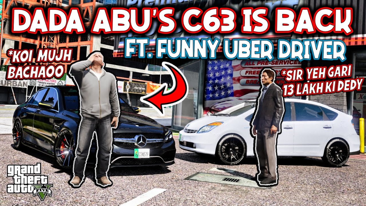 GTA 5 Pakistan | DADA ABU's C63 is BACK | Funny Uber Driver | Urdu