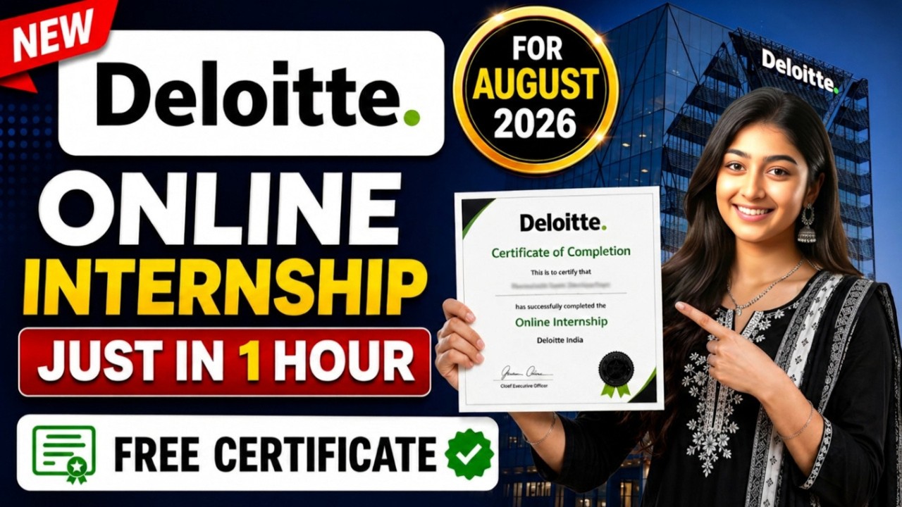 🔥 Deloitte Free Internship 2026 | Verified Certificate in 1 Hour | No Exam
