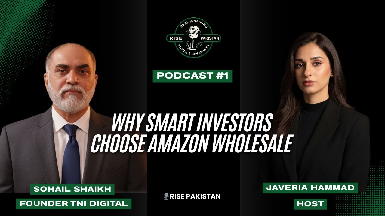 Investor Journey, Amazon Wholesale & US Business Opportunities | Sohail Shaikh | Podcast #1