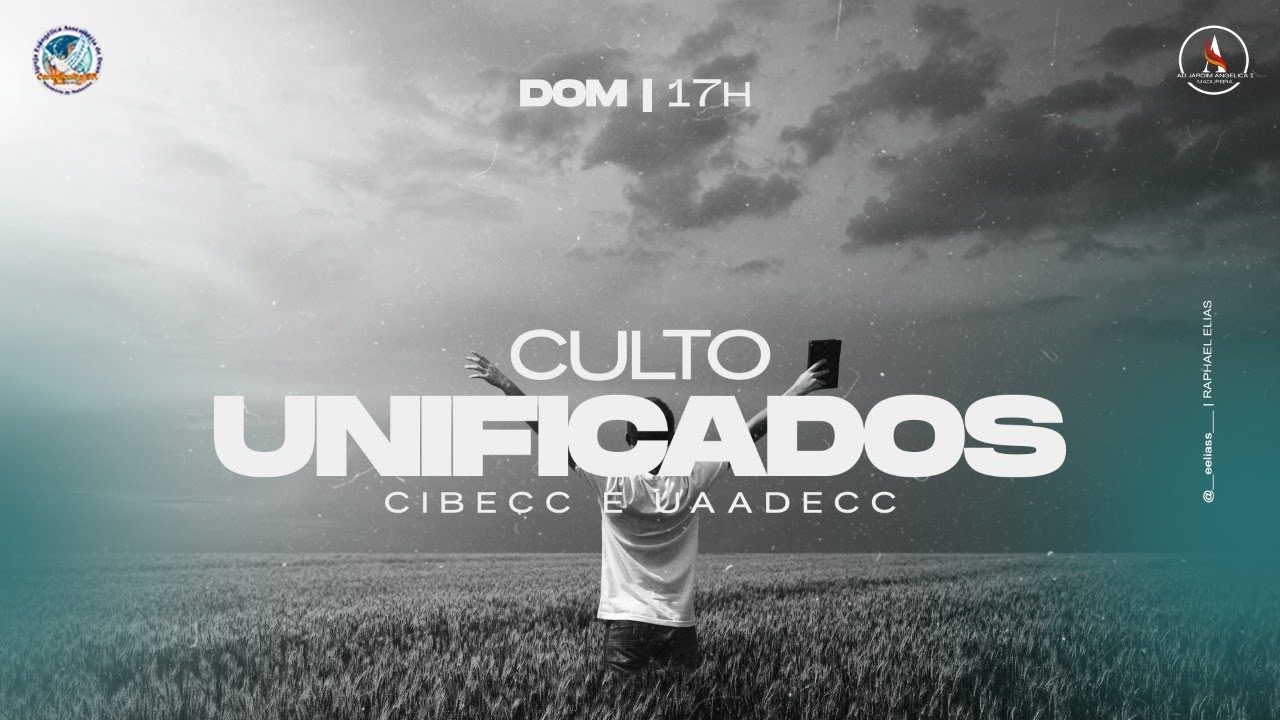 CULTO UNIFICADOS - CIBECC E UAADECC | 30.10.2022