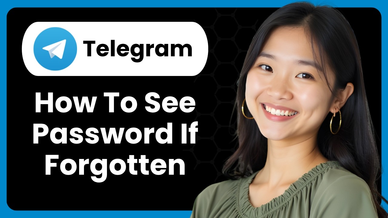 How To See Telegram Password If Forgotten?