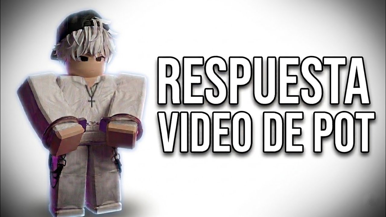 POT ME RESPONDIO (aclarando todo)