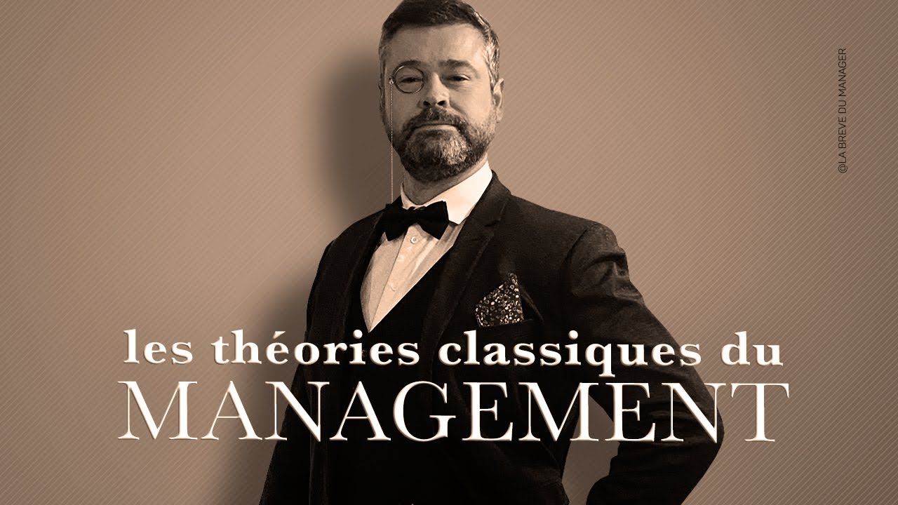 Les Théories Classiques du Management : Taylor, Fayol, Weber, Ford