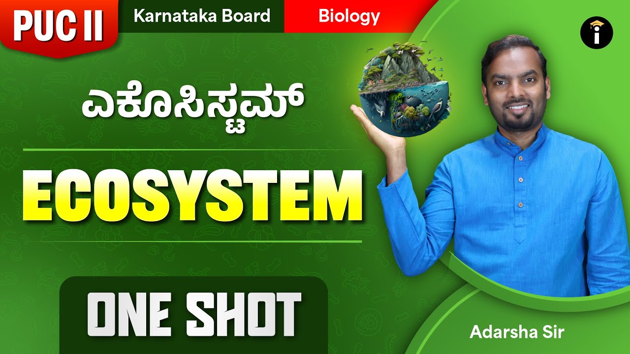 Ecosystem - 12| One Shot | 2nd PUC Karnataka | Biology | Class 12 | In Kannada