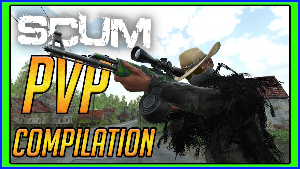 I'm The King! | SCUM PvP Compilation #30