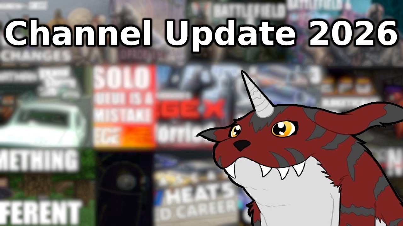 Channel Update 2026 (+ Cut Content)