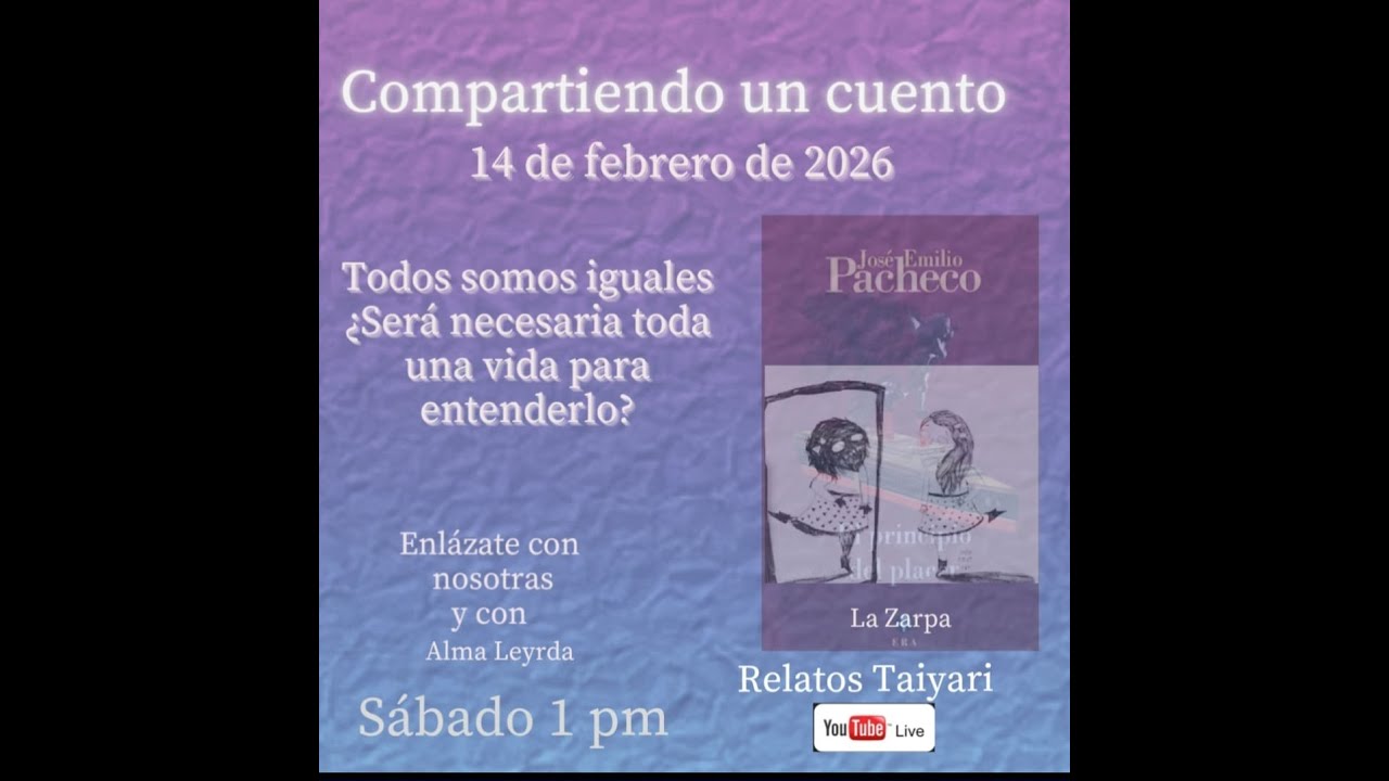 Compartiendo un Cuento con Alma Leyrda. Con el cuento La zarpa de José Emilio Pacheco.