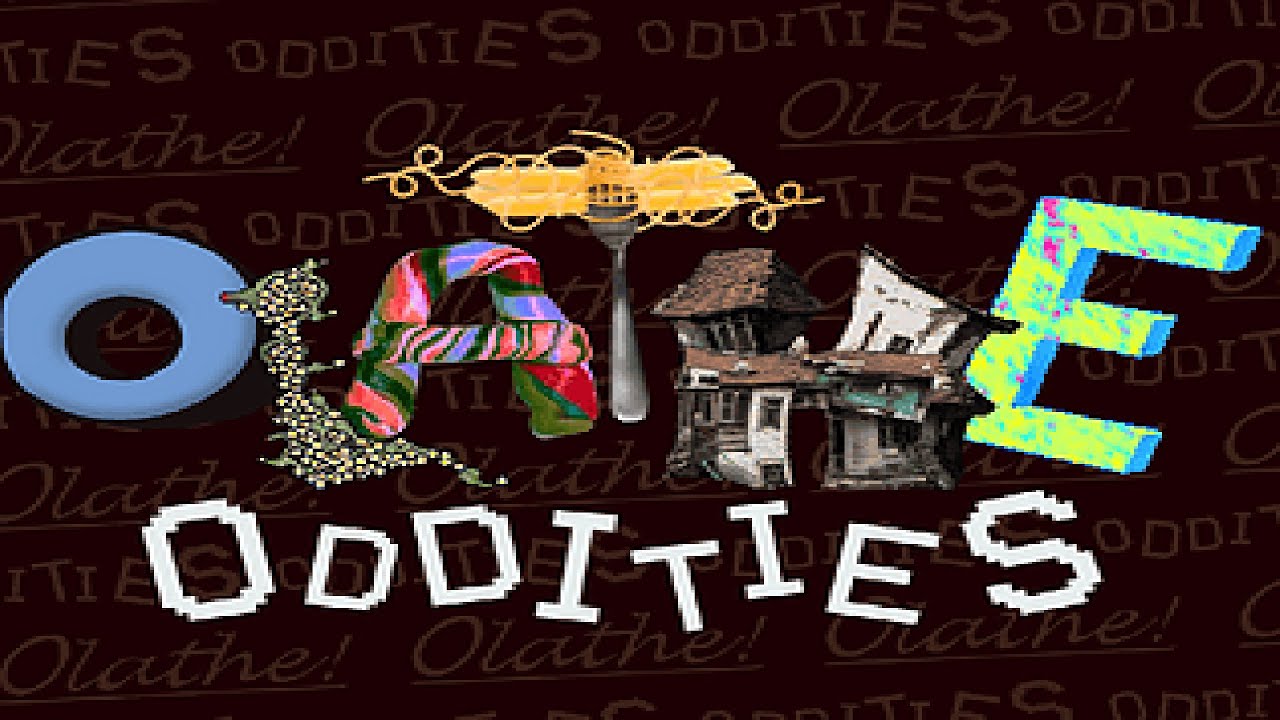 Olathe Oddities