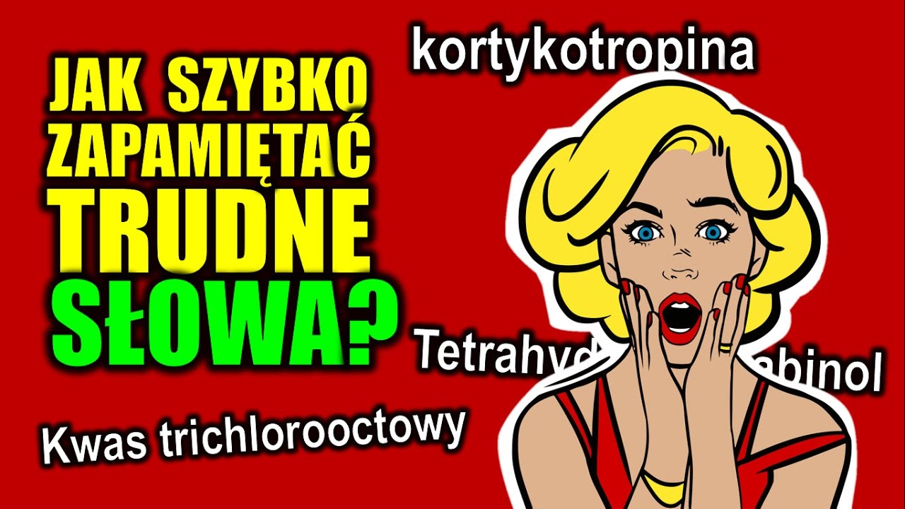Jak zapamiętywać trudne słowa?