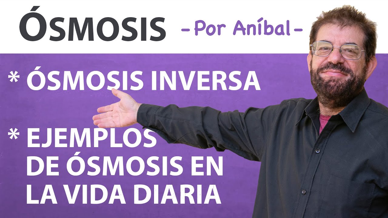 Ósmosis Inversa y ejemplos en la vida diaria | Biofísica CBC | Física En Segundos (por Aníbal)