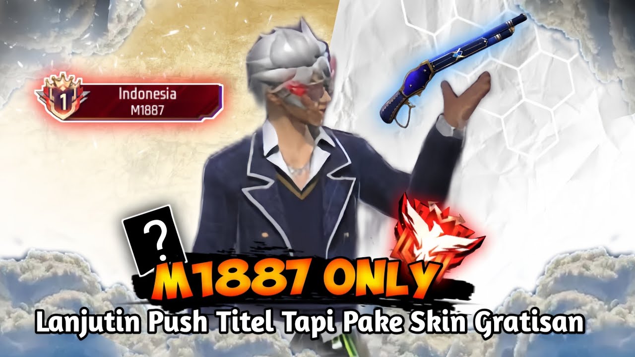 Lanjutin Push Titel Tapi Pake Skin Gratisan Sampai Top Indonesia M1887 - BR Ranked