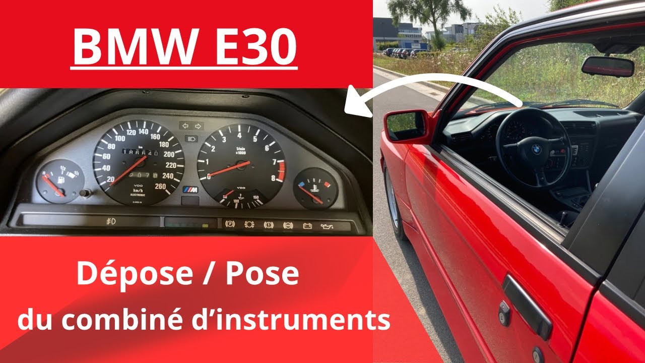 Comment déposer et poser un combiné d’instruments ou bloc compteur d’une BMW E30