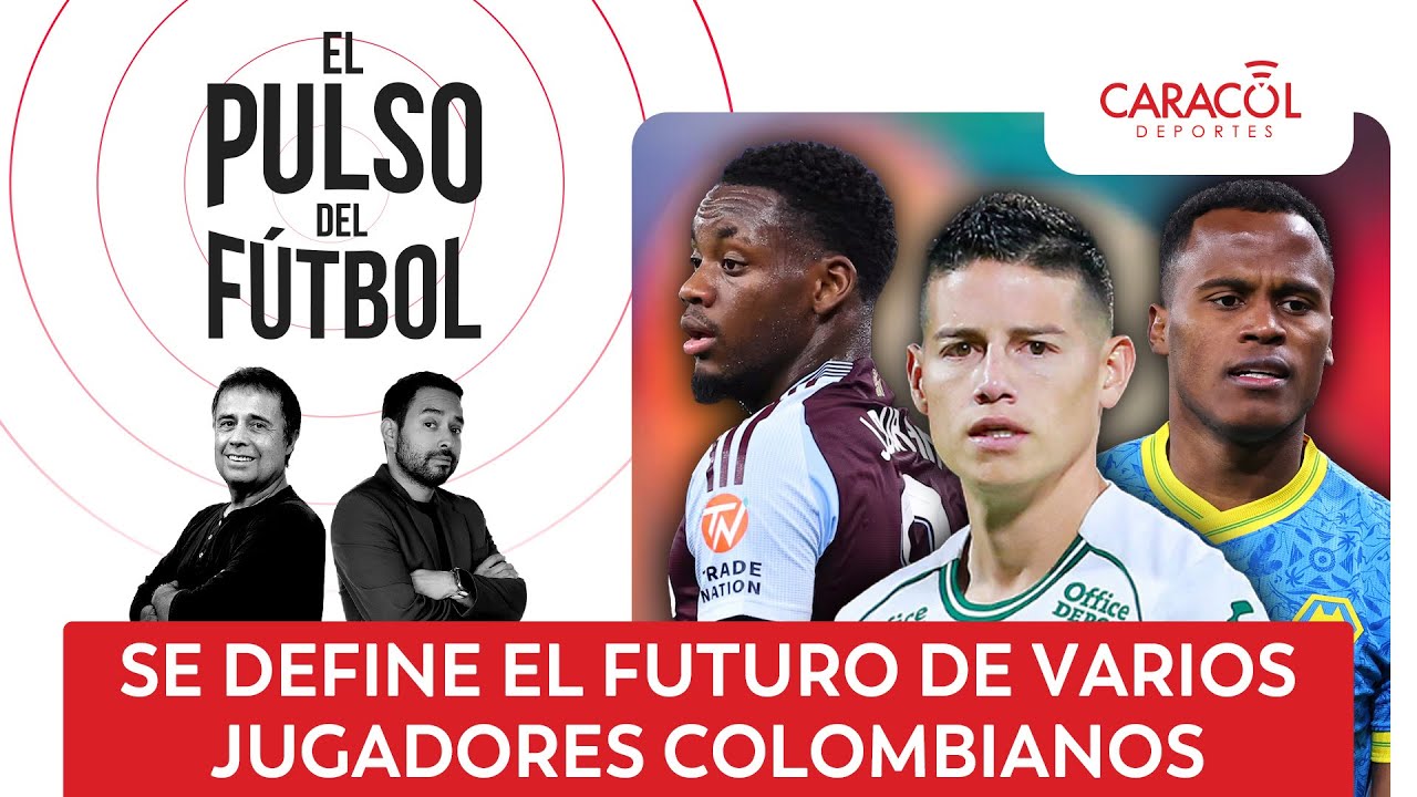 Se define el futuro de varios jugadores colombianos | El Pulso del Fútbol