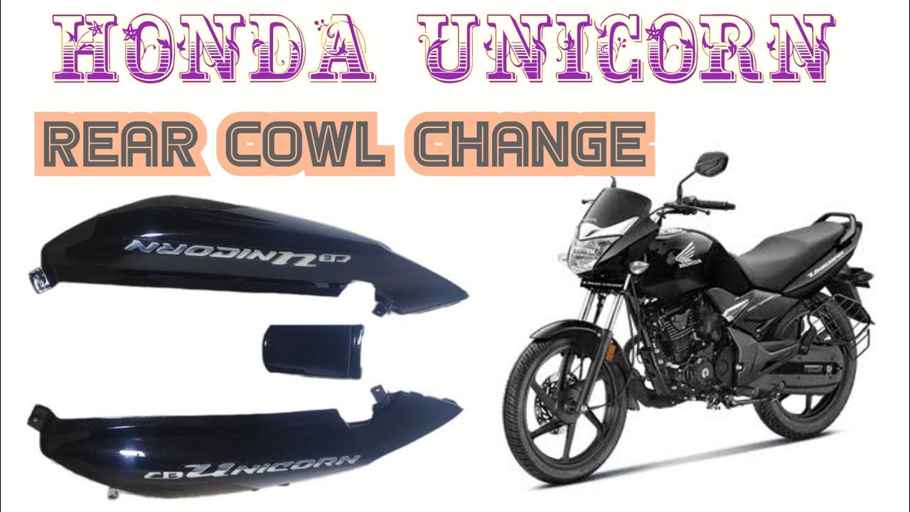 Honda Unicorn Back Cowl Change