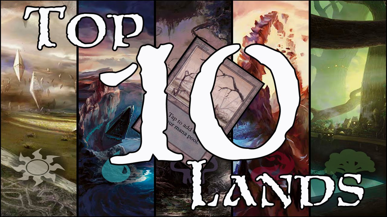 MTG Top 10: Lands