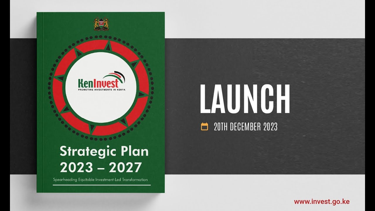 Launch of KenInvest Strategic Plan 2023-2027