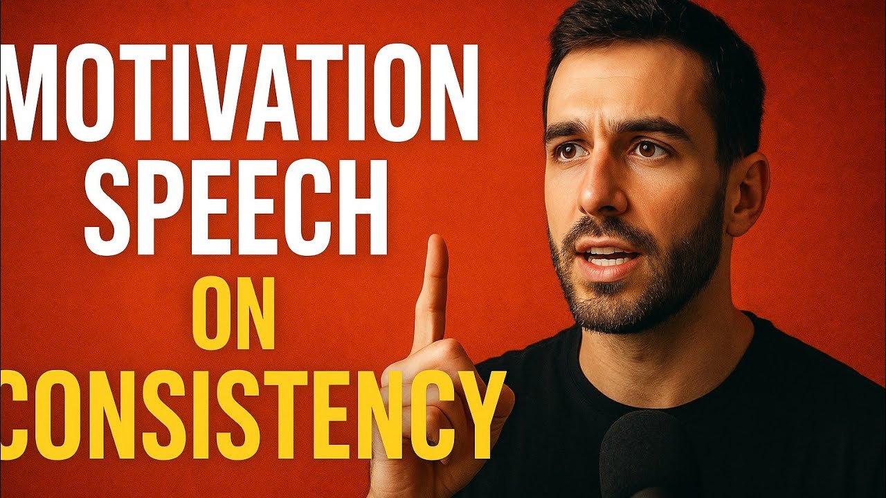 Motivation Speech on Consistency 