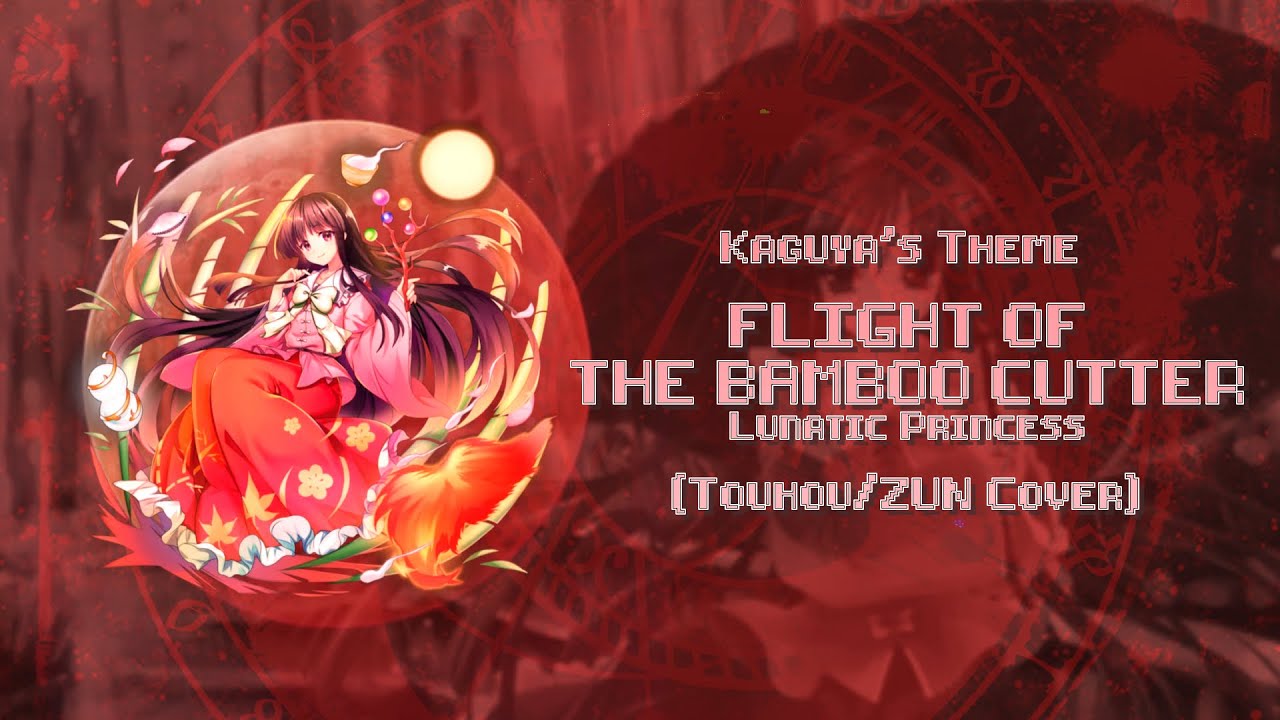 [V2/Remake] Flight of the Bamboo Cutter ~ Lunatic Princess (Touhou/ZUN Cover)