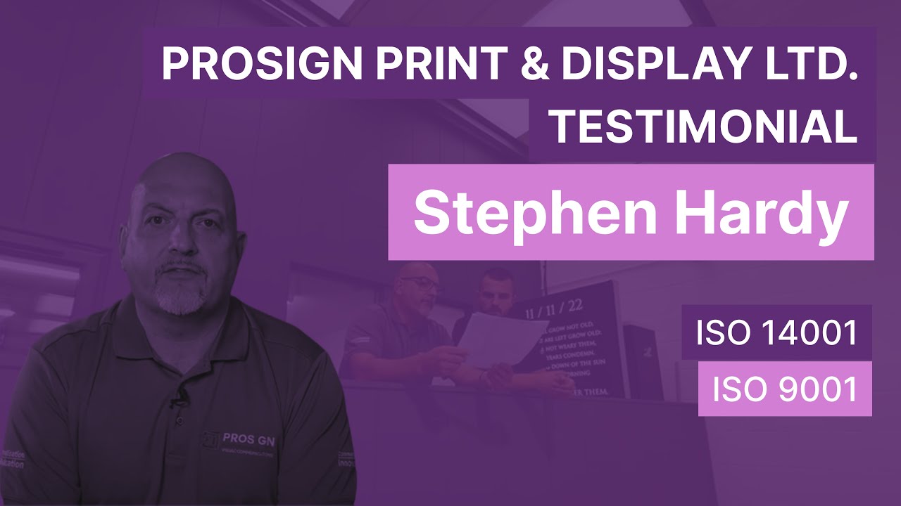 Achieving Excellence with ISO: Prosign Print and Display